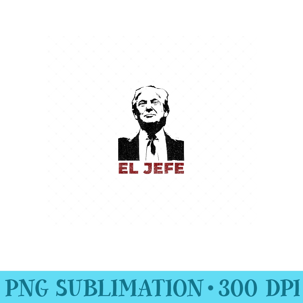 Trump El Jefe Cinco de Mayo Vintage T - Unique Sublimation patterns - Versatile And Customizable Designs