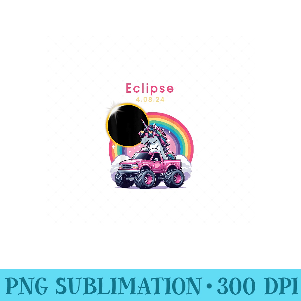 Total Solar Eclipse 2024 Monster Truck Unicorn Girl Funny - Unique Sublimation PNG Download - Bring Your Designs to Life