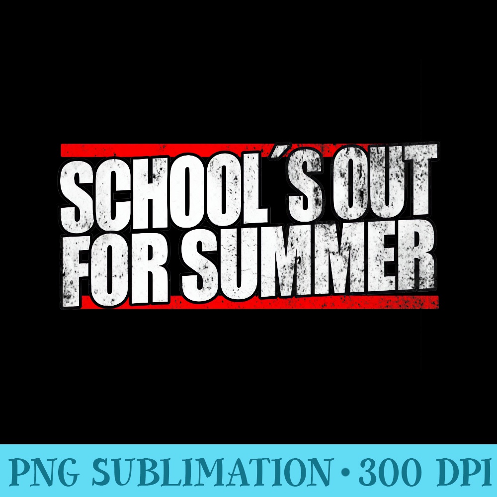 Schools out for Summer retro vintage School Summer Premium - High Quality PNG Files - Create with Confidence