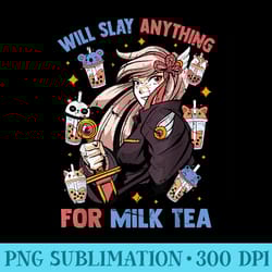 will slay anything for milk tea kawaii anime girl otaku - png download library
