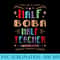 Half Boba Half Teacher Boba Tea Foodie Bubble Tea Food Lover - Shirt Clipart Free PNG - Unlock Vibrant Sublimation Designs