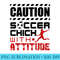 Soccer Chick With Attitude Girls Soccer Player - PNG Clipart Download - Bold & Eye-catching