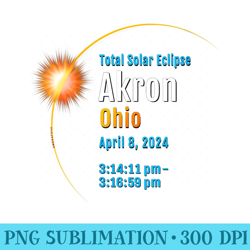 s Akron Ohio OH Total Solar Eclipse 2024 - Mug Sublimation PNG - Premium Quality PNG Artwork