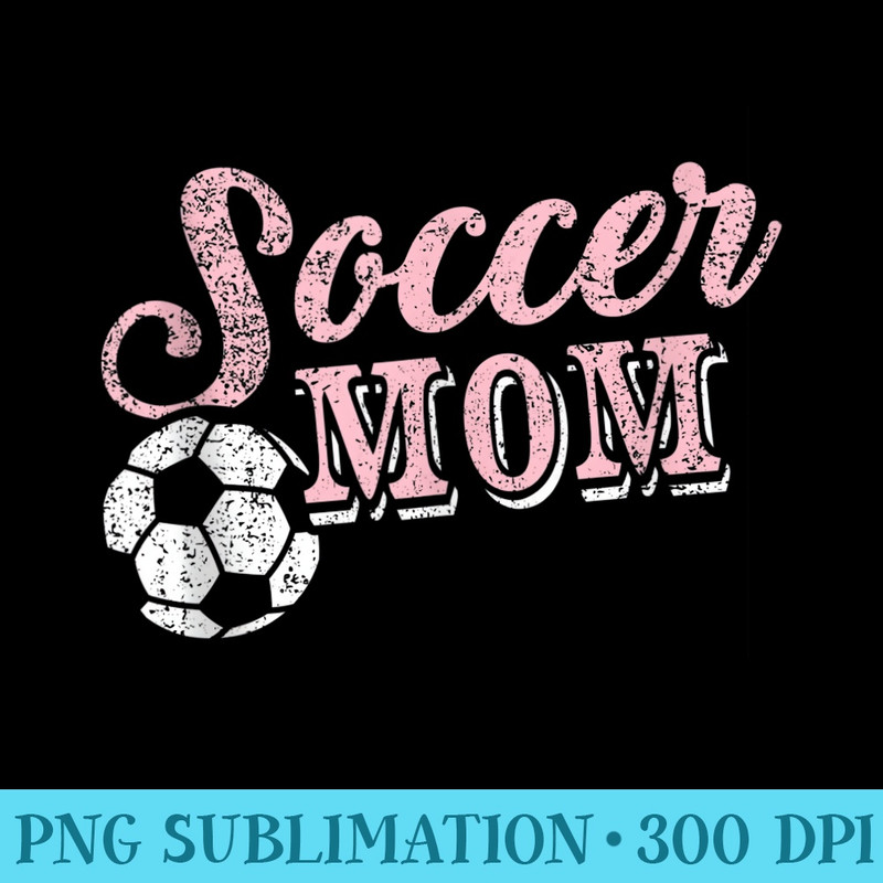 Soccer Mom Letter Print Football Tshirt - PNG Download Transparent Background - Unlock Vibrant Sublimation Designs
