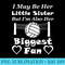 I May Be Her Little Sister Biggest Fan Volleyball - Shirt Print PNG - Easy-To-Print And User-Friendly Designs