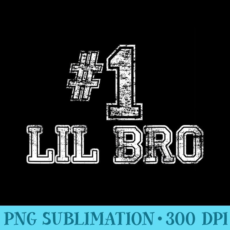 1 Lil Bro T Number One Little Brother - Shirt Illustration PNG - Bring Your Designs to Life