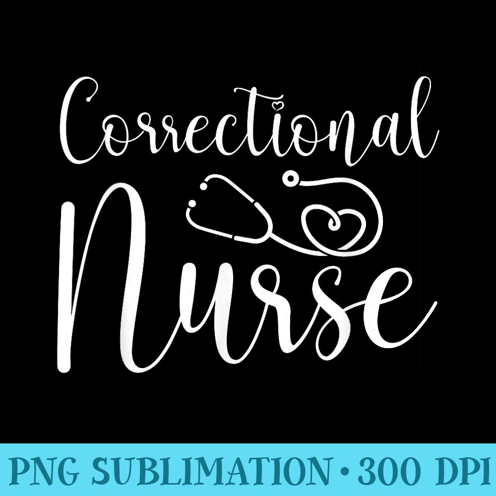 Correctional Nurse - PNG Graphics Download - Bold & Eye-catching