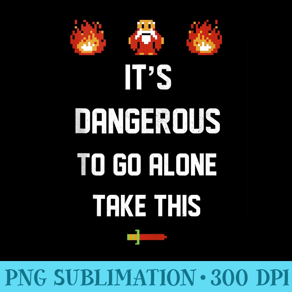 Legend Of Zelda Classic 8Bit Take This Quote - High resolution PNG download - Perfect for Sublimation Art
