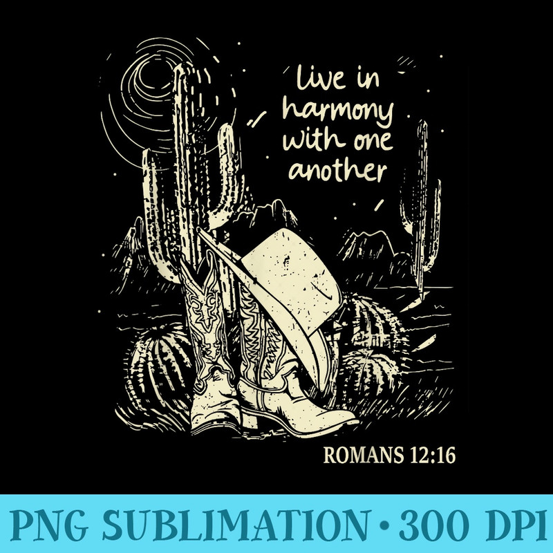 Live In Harmony With One Another Cowgirl Boot Hat 0691.jpg