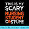 s This Is My Scary Nursing Student Funny Halloween - Sublimation PNG download - Bold & Eye-catching