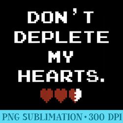 legend of zelda don't deplete my hearts - png download high quality