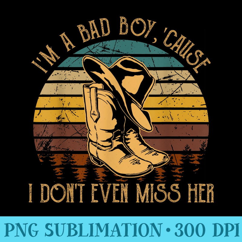 Im A Bad ...Im A Bad For Breaking Her Heart Cowboy - Shirt Mockup Download - Unleash Your Inner Rebellion
