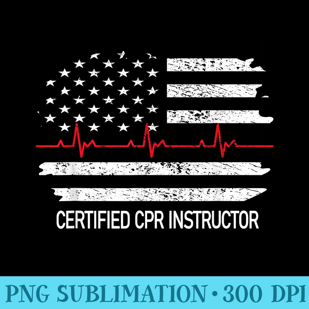 Certified CPR Instructor US Flag EMS First Aid AED CPR - PNG Download Illustration - Unique And Exclusive Designs