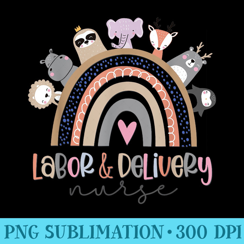 Cute Labor And Delivery Nurse Dinosaur Rainbow L and D Nurse - Sublimation designs PNG - Defying the Norms