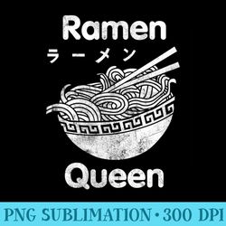 funny ramen ramen queen t - png file download