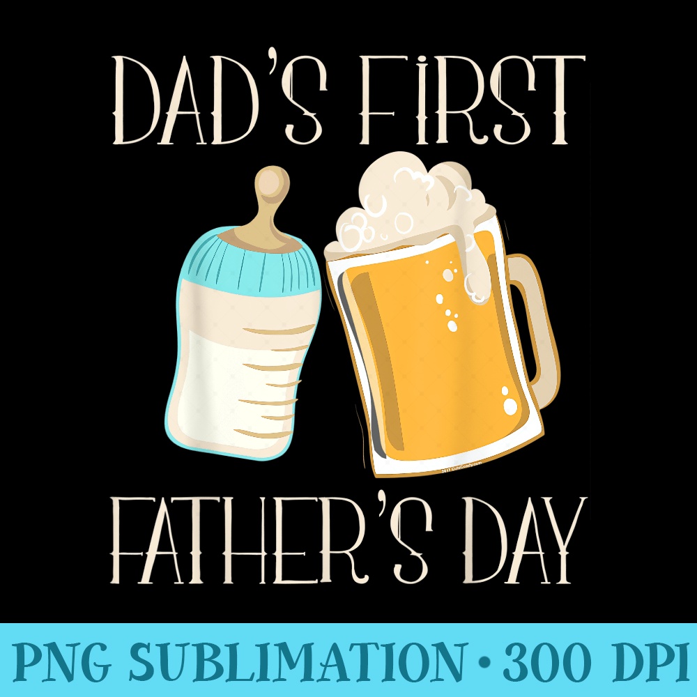 Mens Dads First Fathers Day Cute Beer and Milk Bottle New Dad - High resolution PNG download - Vibrant and Eye-Catching Typography