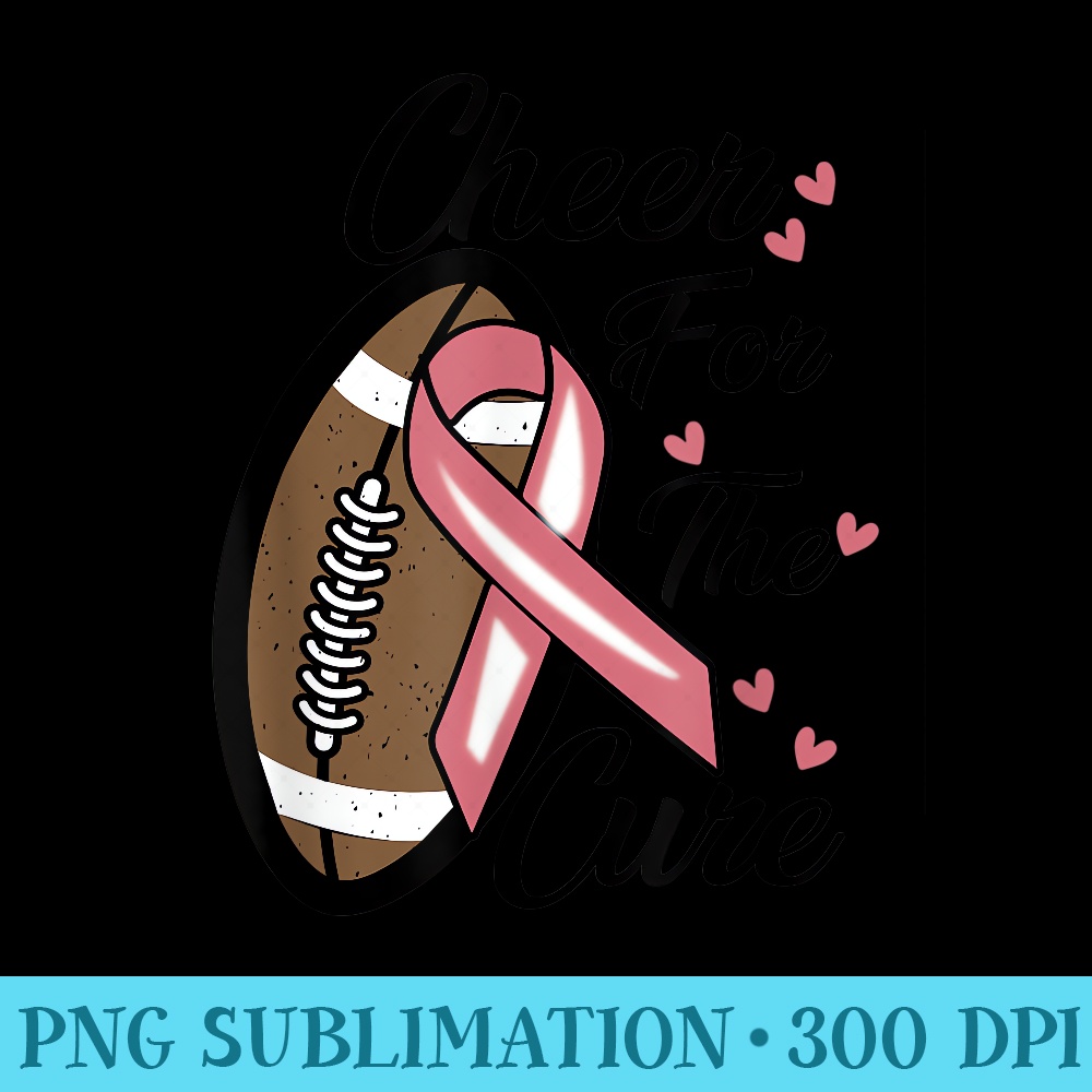 Cheer for the Cure I Breast Cancer Football - Shirt Illustration PNG - Revolutionize Your Designs
