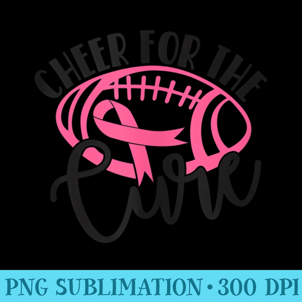 Cheer For The Cure Breast Cancer Awareness Pink Ribbon - Transparent PNG File Download - Transform Your Sublimation Creations