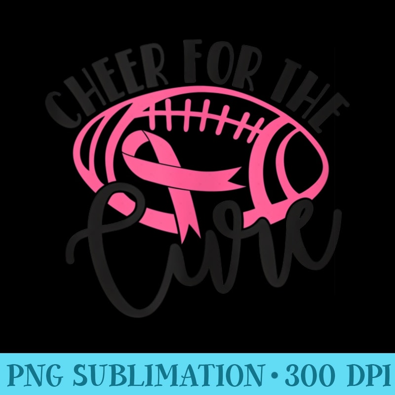 Cheer For The Cure Breast Cancer Awareness Pink Ribbon - Transparent PNG File Download - Transform Your Sublimation Creations