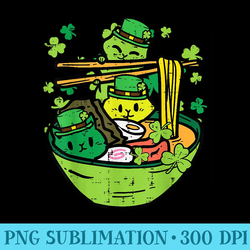 St Patricks Day Ramen Cats Saint Paddys Girls - High Resolution PNG Designs - Fashionable and Fearless