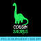 CousinSaurus Funny Dinosaur CousinSaurus Christmas - PNG Graphics Download - Limited Edition And Exclusive Designs