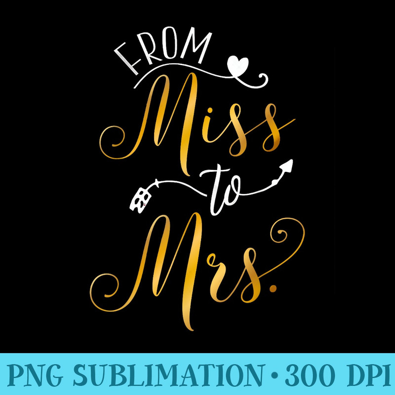Bridal Party T From Miss to Mrs. - PNG Image Download - Quick And Seamless Download Process