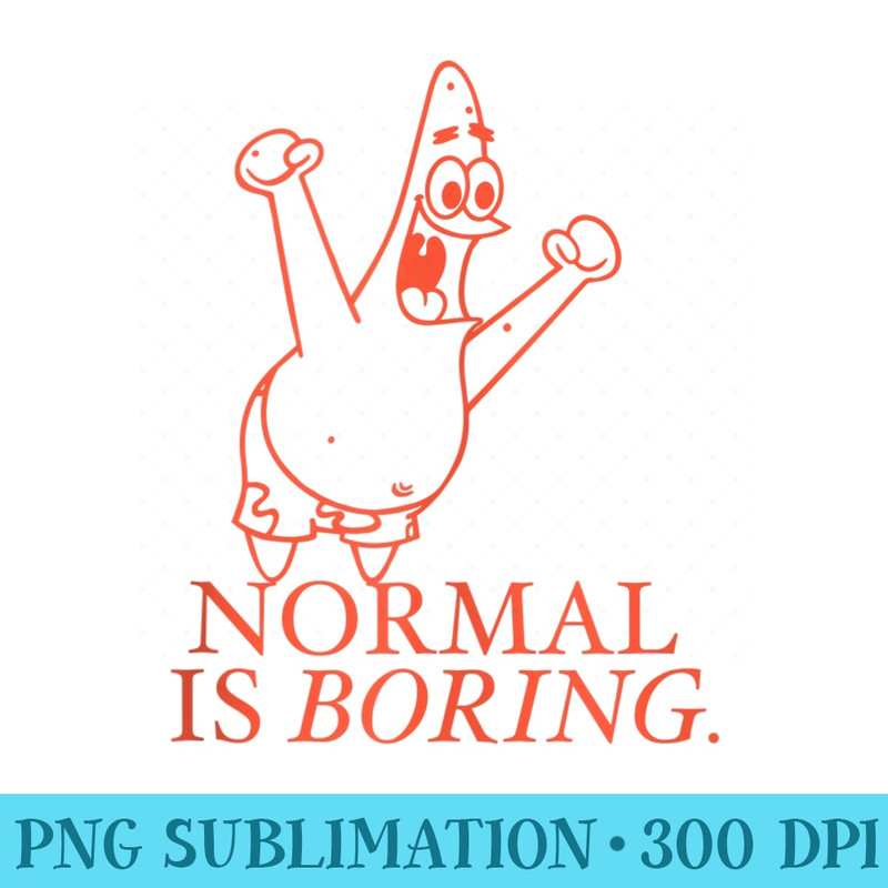 Amazon Essentials SpongeBob SquarePants Patrick Normal is Boring - PNG Download Resource - Unleash Your Inner Rebellion
