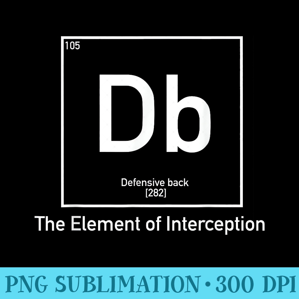 Defensive Back Football  Periodic Table - Blank Shirt Template PNG - Add a Festive Touch to Every Day