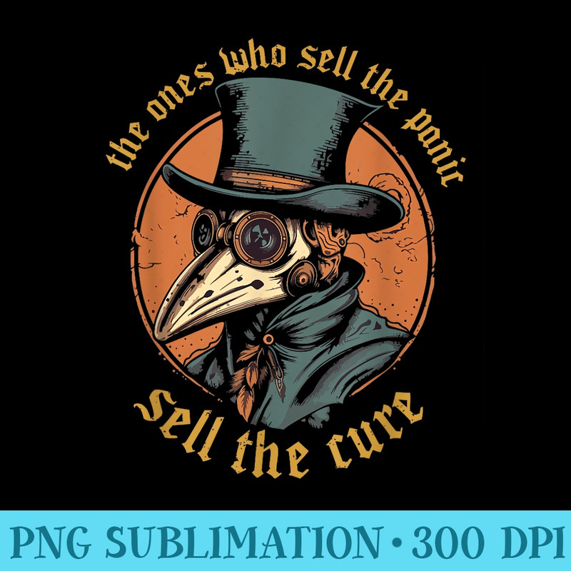 Plague Doctor Those Who Sell The Panic Anti government - Shirt Mockup Download - Stunning Sublimation Graphics
