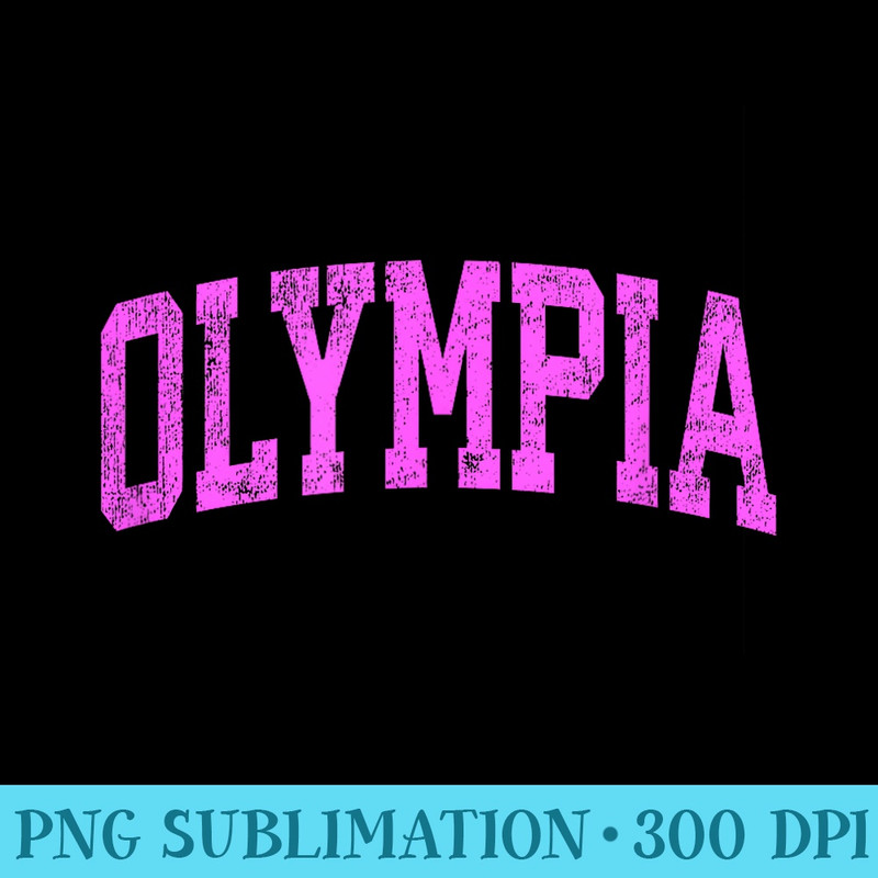 Olympia Washington WA Vintage Athletic Sports Pink Design - PNG Clipart Download - Spice Up Your Sublimation Projects