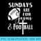 Sundays Are For Jesus And Football Funny Christian - Shirt Drawing PNG - Stunning Sublimation Graphics