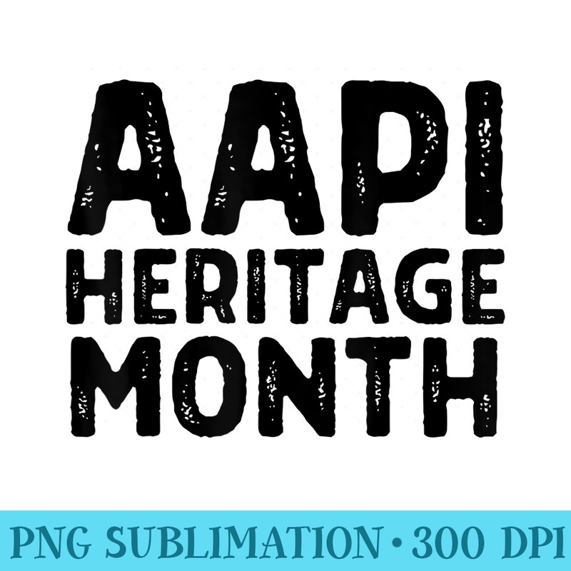 AAPI Heritage Month Stop Asian Hate Proud Asian - Transparent Shirt Design - High Resolution And Print-Ready Designs