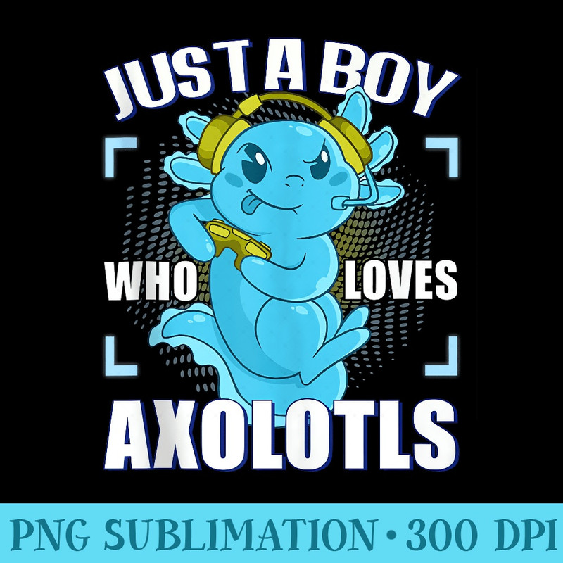 Just a Who Loves Axolotls Japanese Anime Otaku Nu Goth - PNG Picture Download - Trendsetting And Modern Collections