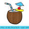 Coconut Cocktail Coconuts Milk Summer Coconuts - Shirt Image Download - Unique And Exclusive Designs