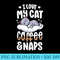 Nap Time I Love My Cat Coffee And Naps Cute Kawaii - PNG design downloads - Quick And Seamless Download Process
