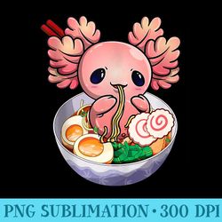 kawaii axolotl eating ramen noodles anime n girls - free png download