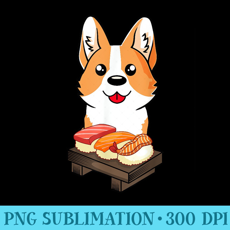 Sushi Life Corgi Dog Lover Kawaii Japanese Anime - Shirt Clipart Free PNG - Instantly Transform Your Sublimation Projects