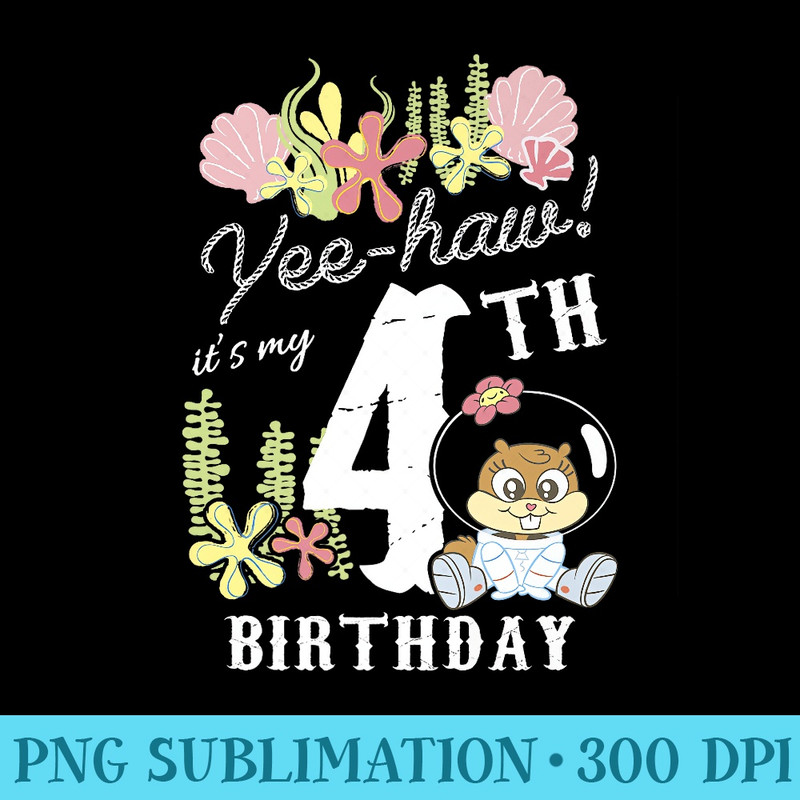 Nickelodeon SpongeBob SquarePants Sandy Yee Haw 4th Birthday Premium - Download PNG Files - Unleash Your Creativity