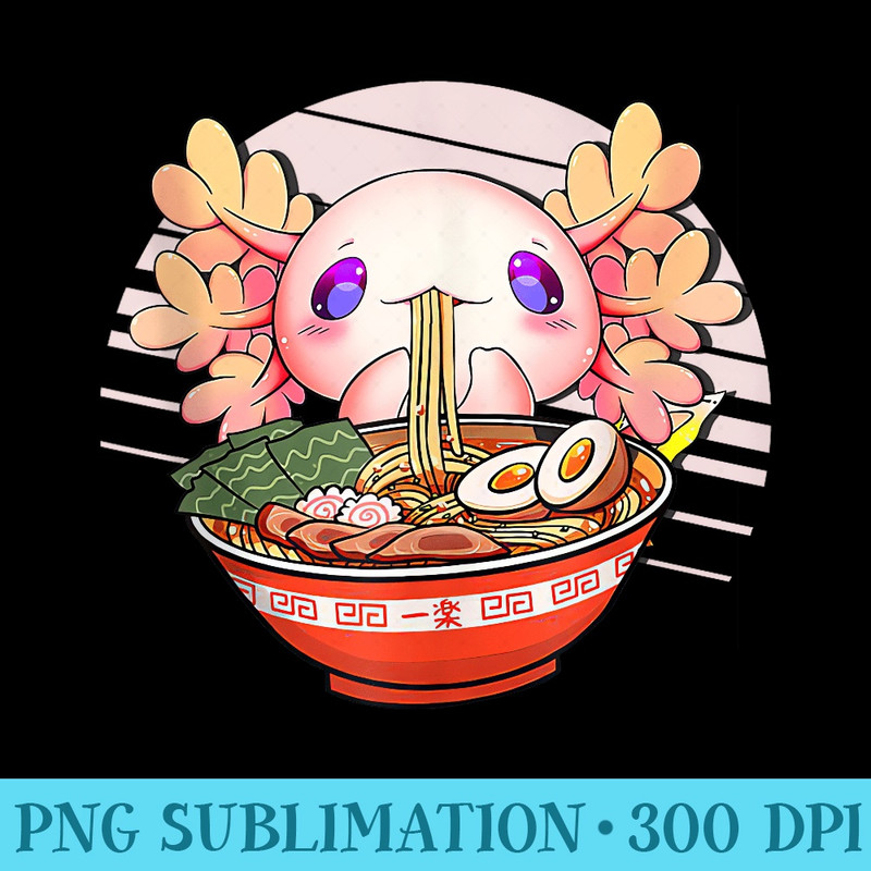 Axolotl Ramen Noodles Japanese Kawaii Anime Otaku Nu Goth - Shirt Drawing PNG - Bold & Eye-catching