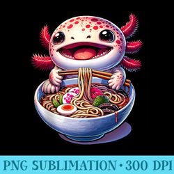 cute axolotl kawaii anime eat noodle bowls ramen japanese - download png files