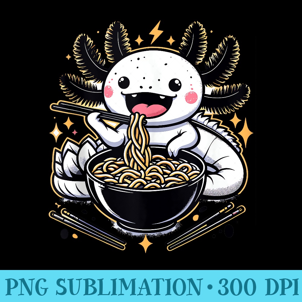 Axolotl Eating Ramen Anime Kawaii Girls Axolotl Lover Girls - Printable PNG Images - Perfect for Creative Projects
