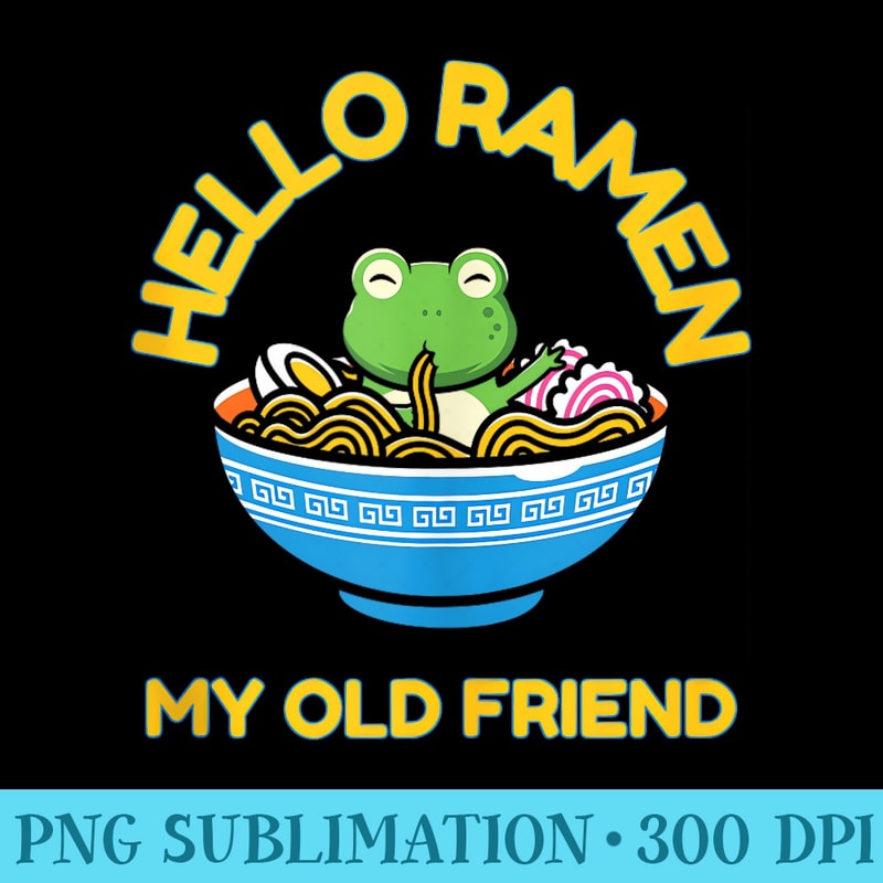 Funny Hello Ramen Japanese Love Anime Noodles Bowl Ramen - PNG Clipart Download - Boost Your Success with this Inspirational PNG Download