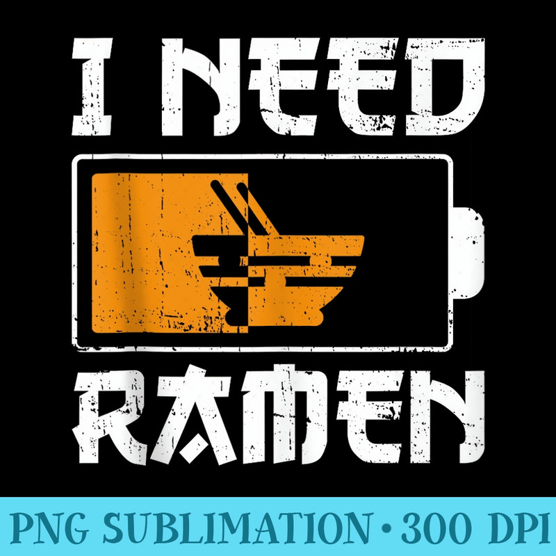 Ramen Noodle Lovers Ramen Lovers I Need Ramen Noodle Lovers - Download PNG images - Defying the Norms