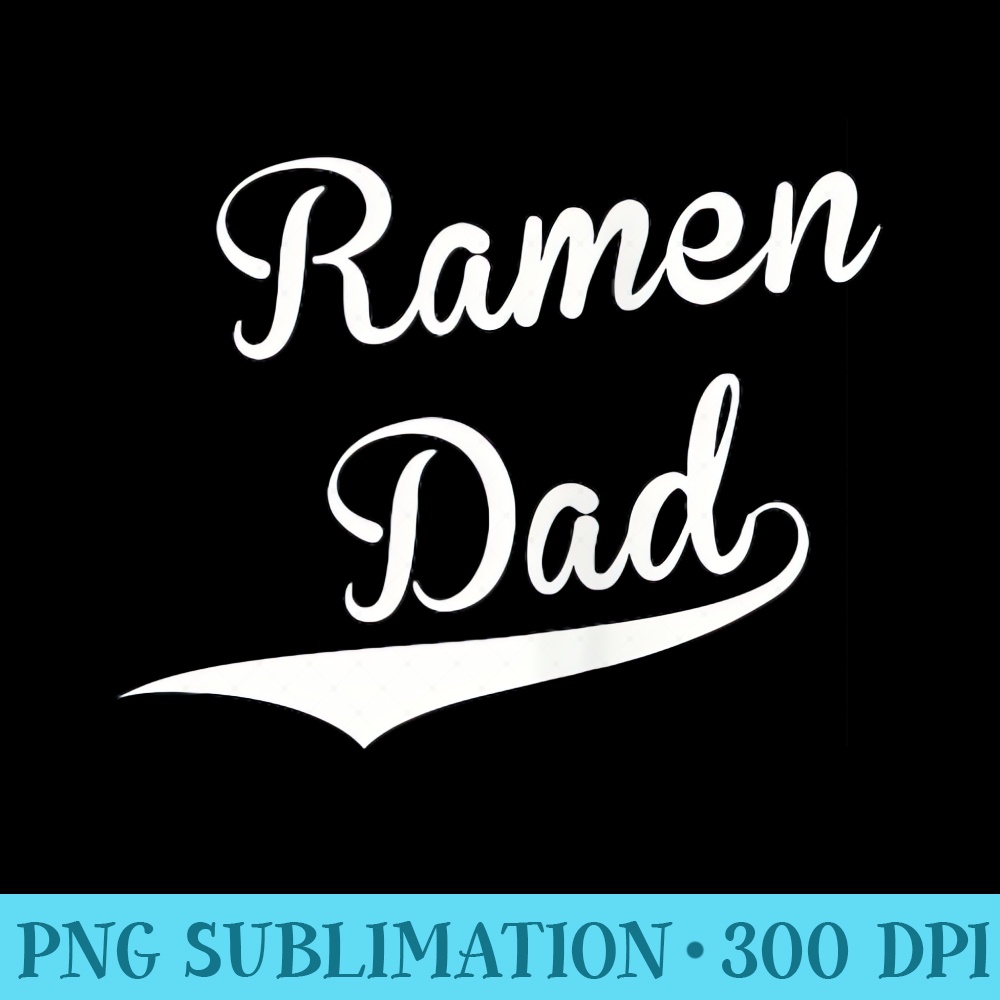 Ramen Dad Vintage Baseball Fan Style - Shirt Template Transparent - Spice Up Your Sublimation Projects