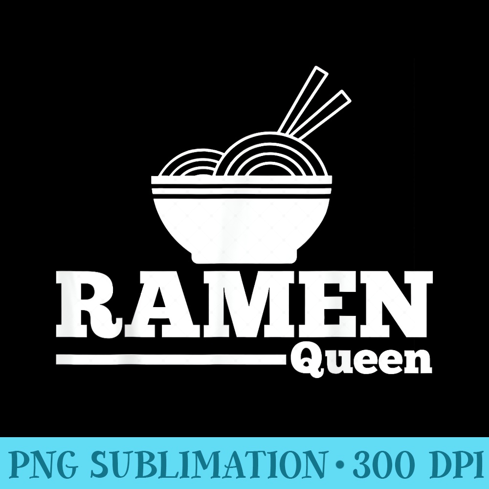 Ramen Bowl Queen - PNG Clipart Download - Unleash Your Creativity