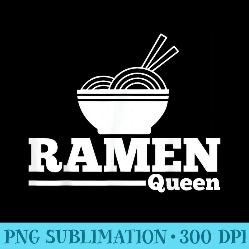 Ramen Bowl Queen - PNG Clipart Download - Unleash Your Creativity