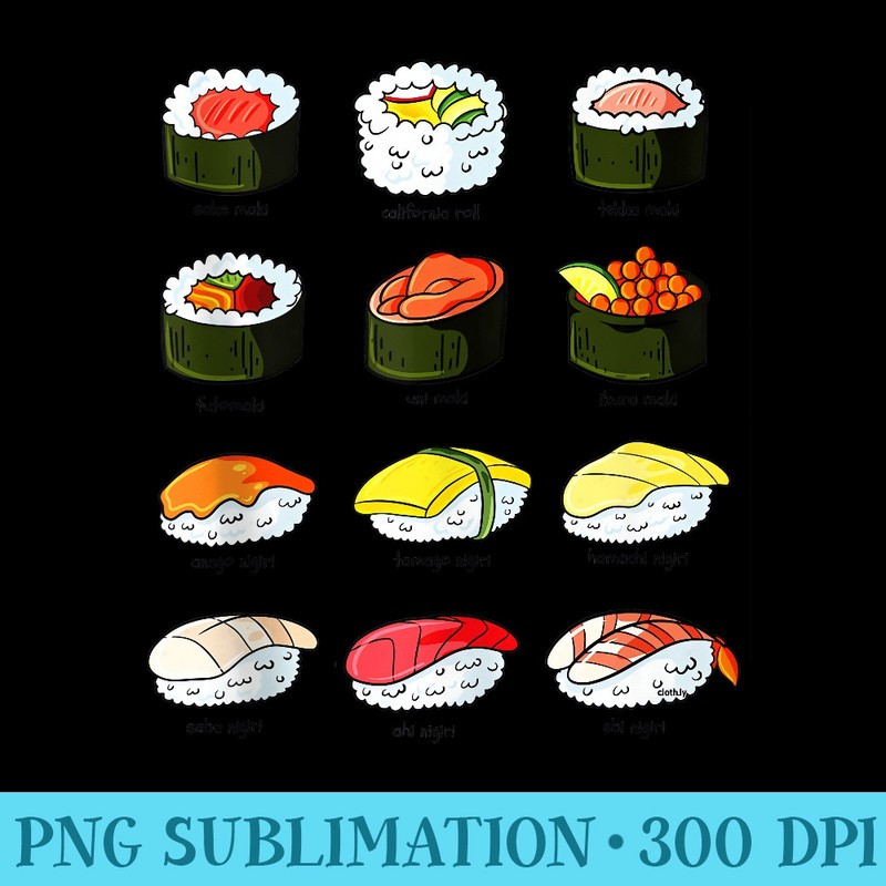 Sushi Funny Sushi Kit Types of Sushi - Sublimation backgrounds PNG - Unleash Your Inner Rebellion