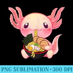kawaii axolotl eating ramen noodles anime funny girls ns - digital png downloads