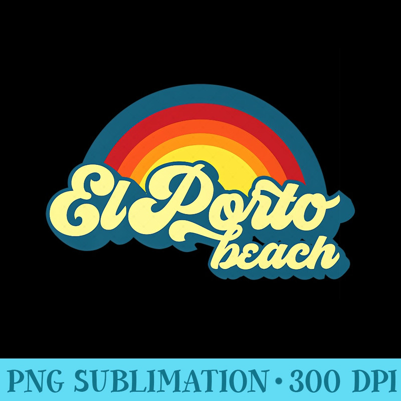 El Porto Beach California Premium - Shirt Graphics for Download - Revolutionize Your Designs