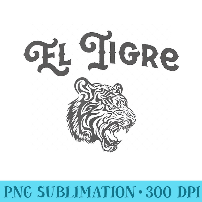 Tiger T El Tigre Tiger in Spanish with Tiger Head - Sublimation patterns PNG - Capture Imagination with Every Detail